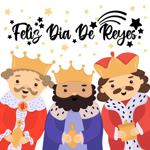 Feliz Dia De Reyes - Šťastný den králů - Španělský překlad. Roztomilá pohlednice se třemi králi, banner, šablona pro Epiphany den, tři králové den. Roztomilý karikatura tři moudré postavy s — Stockový vektor