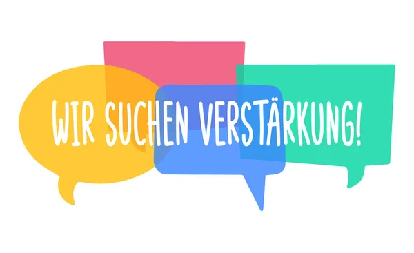 Wir suchen verstarkung - Almanca çeviri - takviye istiyoruz. Parlak konuşma baloncukları olan bir poster tasarımı işe alıyorum. Boş şablon. Görev açılıyor, aranıyor — Stok Vektör
