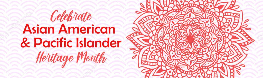 Asian American and Pacific Islander Heritage Month. Vector horizontal banner for social media with mandala. AAPI history annual celebration in USA.