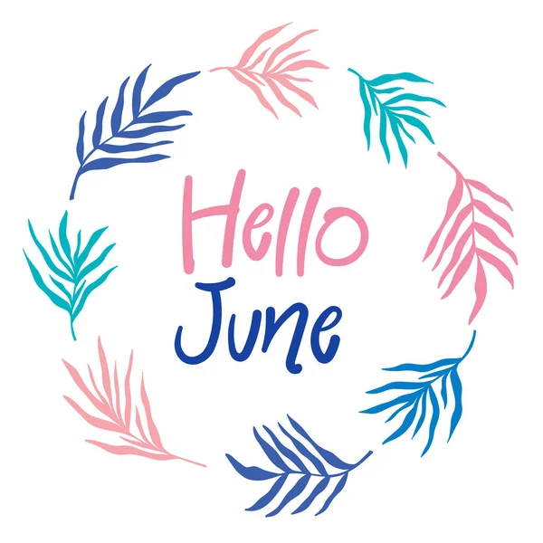 Hello June - cute greeting card, bright colorful summer banner template design, round frame with palm leaves foliage silhouette, simple lettering text. — стоковый вектор