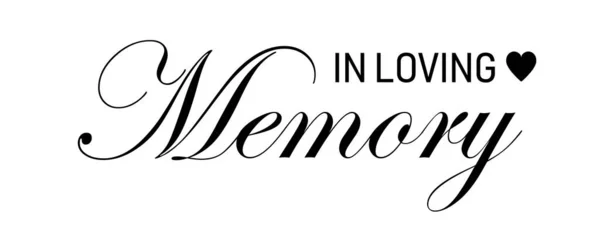 Loving Memory Vector Black Ink Lettering Isolated White Background Funeral — Vetor de Stock