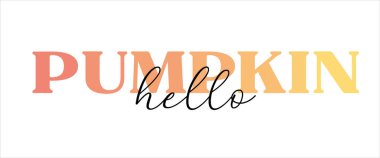 Hello Pumpkin lettering with gradient warm autumn orange color palette and calligraphy script text. Vector design decorative print isolated on white background