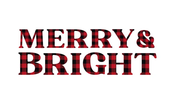 Merry Bright Λογότυπο Γράμματα Κλασικό Buffalo Plaid Lumberjack Στολίδι Κόκκινα — Διανυσματικό Αρχείο