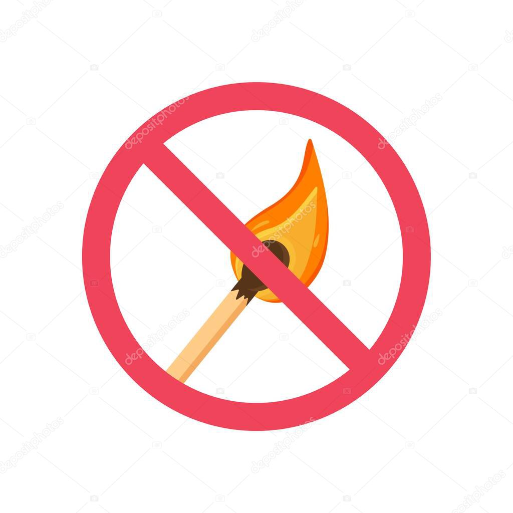 Vector illustration icon stop fire. No smoking in the building. Do not start a fire. Prohibition icon. 