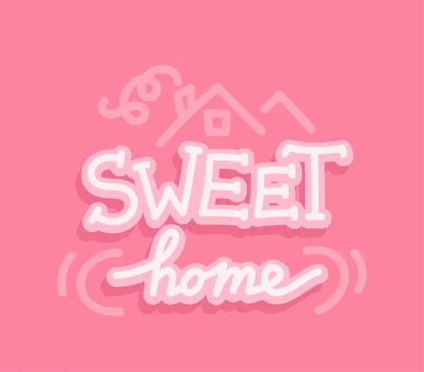 Lettere Sweet Home Dipinte Mano Illustrazione Vettoriale Scritte Bianche Sfondo — Vettoriale Stock