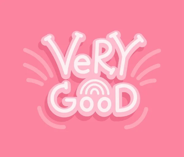 Very Good Pink Background White Letters Bright Hand Drawn Vector —  Vetores de Stock