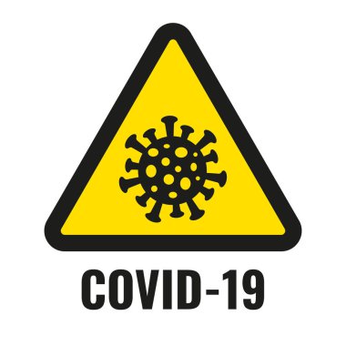 Covid-19 sarı uyarı üçgeni işareti. Coronavirus vektör simgesi.