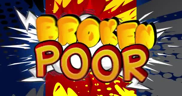 Сломленный Бедный Плакат Ходатайствами Анимированных Текстов Слов Комиксов Перемещающихся Фоне — стоковое видео