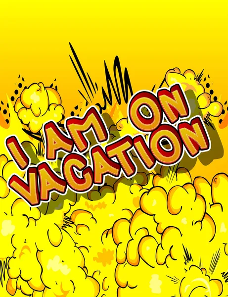 Estoy Vacaciones Comic Book Word Text Abstract Comics Background Inglés — Archivo Imágenes Vectoriales