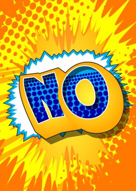 - Hayır. Soyut çizgi roman arkaplanı üzerine çizgi roman metni. Retro pop sanatı çizimi.