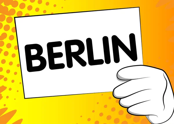 Cartoon Hand Holding Banner Berlin Text White Paper Man Showing — Stock Vector