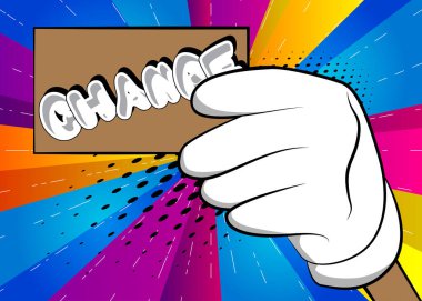 Değişiklik metniyle el ele tutuşmak. İş hayatını değiştirmek konsept vizyonu değiştirir. Reklam panosu gösteren adam.