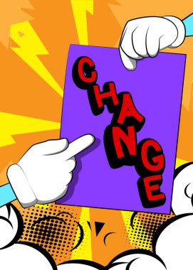 Değişiklik metniyle el ele tutuşmak. İş hayatını değiştirmek konsept vizyonu değiştirir. Reklam panosu gösteren adam.