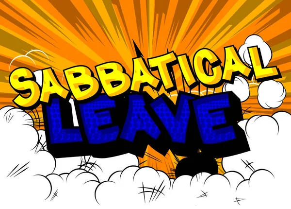 Sabbatical Leave Comic Book Word Text Abstract Comics Background Break — Vettoriale Stock