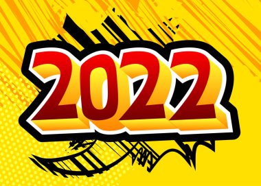2022. Comic book text on abstract comics background. Retro pop art style illustration. Future business career, New Year goals, goal concept.