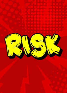 Risk. Soyut çizgi roman arkaplanı üzerine çizgi roman metni. Retro pop sanatı çizimi.