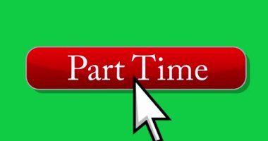 İmleç Part-time düğmesine tıklıyor. İşaretleyici ok imleci tıklaması. Yeşil ekran krom anahtar arka planında canlandırılmış simge. Çalışma konsepti. 