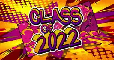 2022 sınıfı. Hareket posteri. 4k animasyon çizgi roman kelime metni soyut çizgi roman arkaplanı üzerinde hareket ediyor. Popüler sanat eğitimi, mezuniyet konsepti.