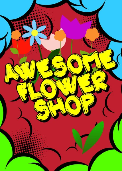 Awesome Flower Shop Comic Book Word Text Abstract Comics Background — Stock Vector