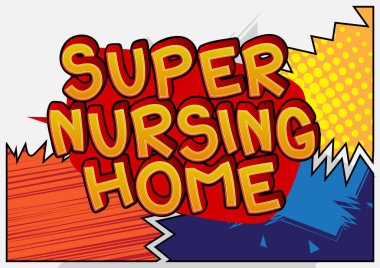 Süper Bakımevi. Soyut çizgi roman arkaplanı üzerine çizgi roman metni. Retro pop sanatı çizimi.