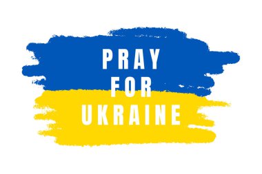 Ukrayna 'nın mavi ve sarı bayrağı, fırça desenli. Ukrayna için dua et. Savaşı durdurun. Bağımsız Avrupa ülkesi. Vektör el çizimi resimleme