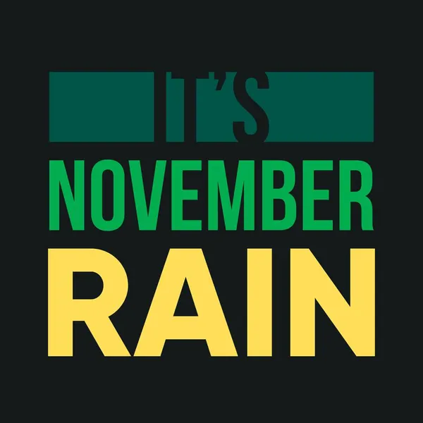 Novembro Rain Texto Vetor Ilustração Cartaz Tipografia Plana Design Camiseta — Vetor de Stock