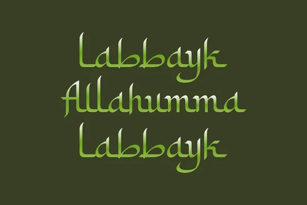 Labbayk Allahumma Labbayk Arabic Typography English Translated Holy Haj Related — Stock Vector
