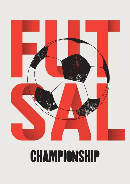 Futsal Championship Typografische Vintage Grunge Stijl Poster Ontwerp Illustratie Van — Stockvector