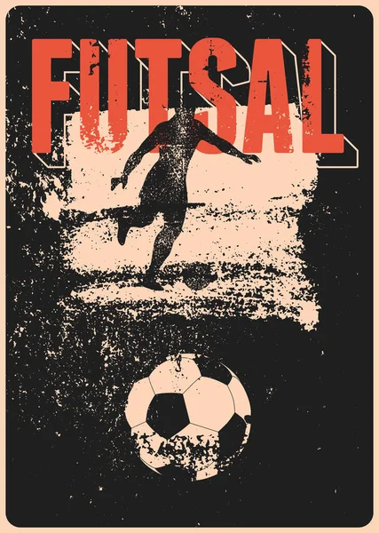 Futsal Typograficzne Vintage Grunge Styl Projekt Plakatu Graczem Piłkę Ilustracja — Wektor stockowy