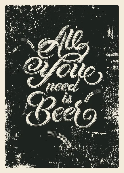 啤酒笔迹排印短语古董画海报 你只需要啤酒回溯矢量说明 免版税图库插图