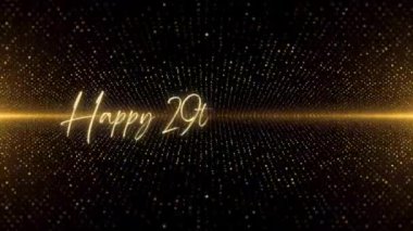 4K Happy Birthday text animation. Animated Happy 29th Birthday with golden text. Black and golden bokeh background. Suitable for Birthday event, party and celebration.