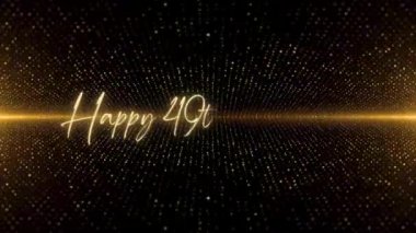 4K Happy Birthday text animation. Animated Happy 49th Birthday with golden text. Black and golden bokeh background. Suitable for Birthday event, party and celebration.