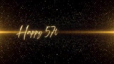 4K Happy Birthday text animation. Animated Happy 57th Birthday with golden text. Black and golden bokeh background. Suitable for Birthday event, party and celebration.