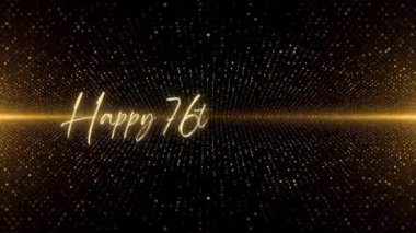 4K Happy Birthday text animation. Animated Happy 76th Birthday with golden text. Black and golden bokeh background. Suitable for Birthday event, party and celebration.
