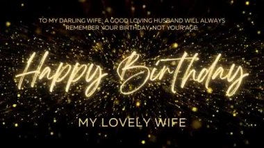 4K Happy Birthday Wishes for Wife with Gold Text Animation. Animated Happy Birthday with Black and Glittering Golden Bokeh Background. Suitable for Birthday event, party and celebration.