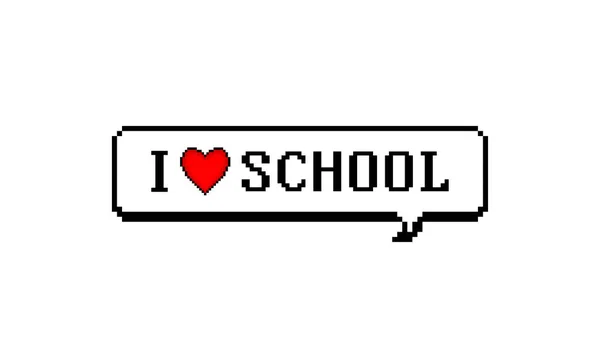 Adoro la scuola e il cuore rosso nella bolla vocale. Design pixel. Illustrazione vettoriale. — Vettoriale Stock