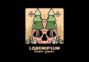 Illustration design of a pine trees stuck in skull