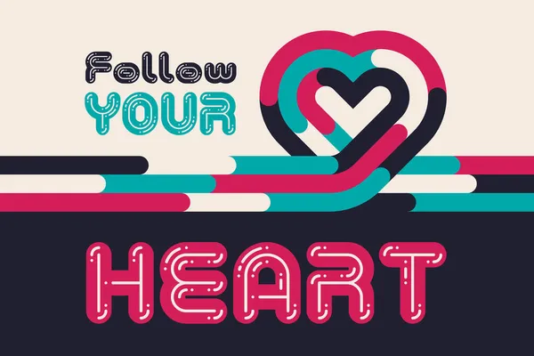 Διακοσμητική Αφίσα Απόσπασμα Κειμένου Follow Your Heart Vector Heart Shape — Διανυσματικό Αρχείο