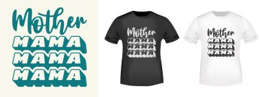 Tişört pulu, tişört izi, başvuru formu, rozet, etiket kıyafeti ya da diğer baskı ürünleri için Mother MAMA. Vektör illüstrasyonu