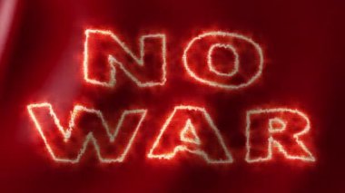 Animation Red Fiery Text No War Black Background. Fabric structure