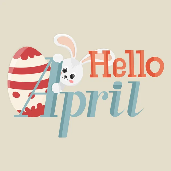 Ahoj April. Vektorový text. Velikonoční vajíčko a zajíček schované za písmeny. — Stockový vektor