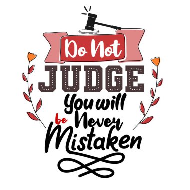 Asla hata yapmayacağına hüküm verme. Elle çizilmiş harflerle vektör illüstrasyonu. Olumlu alıntı. Duvar süslemesi. El yazısı alıntısı. Renkli alıntı yazıları.