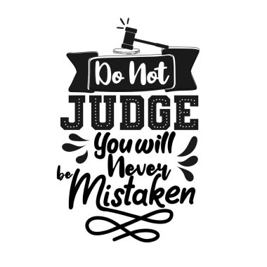 Asla hata yapmayacağına hüküm verme. Elle çizilmiş harflerle vektör illüstrasyonu. Olumlu alıntı. Duvar süslemesi. El yazısı alıntısı. siyah ve beyaz yazılar.