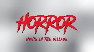 Köydeki korku filmi metin efekti