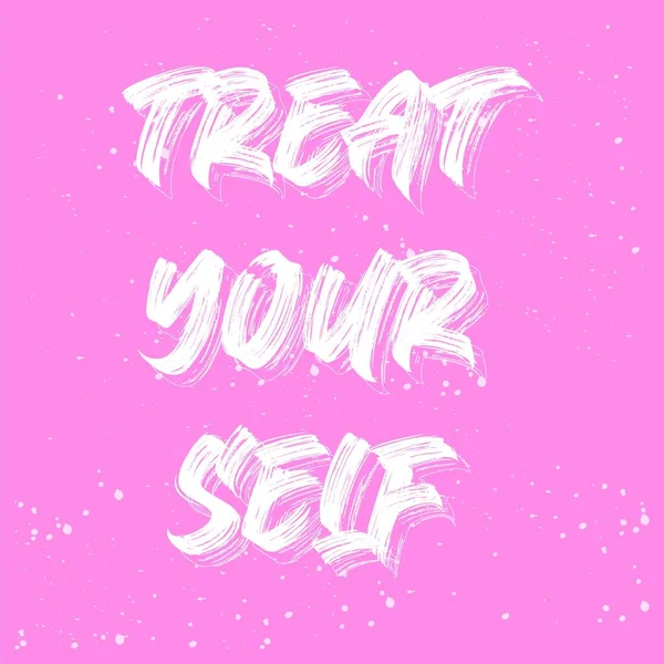 Treat Yourself Hand Drawn Lettering Self Motivational Quote Design Positive — Stockvector