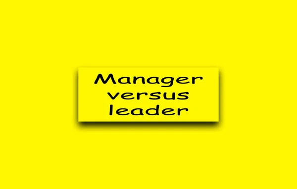 Manager versus leader lifestyle motivational positive word written on a solid background. Business, signs, and symbols, concepts. Copy space. Quote Poster and Flyer design. 