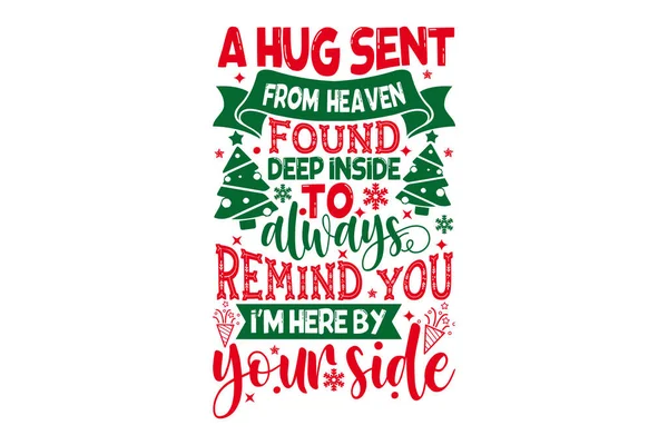 Hug Sent Heaven Found Deep Always Remind You Here Your — стоковий вектор