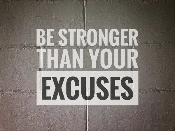 Motief Citaat Met Zin Stronger Your Excuses — Stockfoto