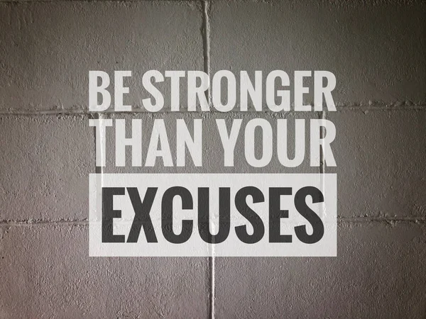 Motief Citaat Met Zin Stronger Your Excuses — Stockfoto