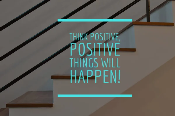 Motivational Inspirational Quote Phrase Think Positive Positive Things Happen — Zdjęcie stockowe